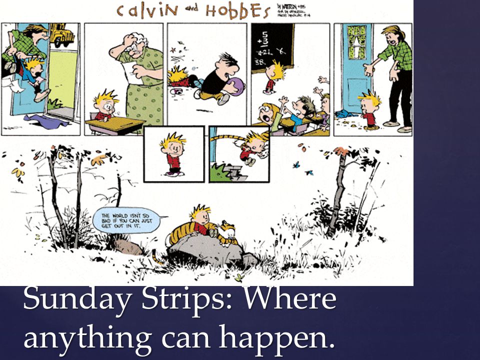 Sunday Strips: Where anything can happen.