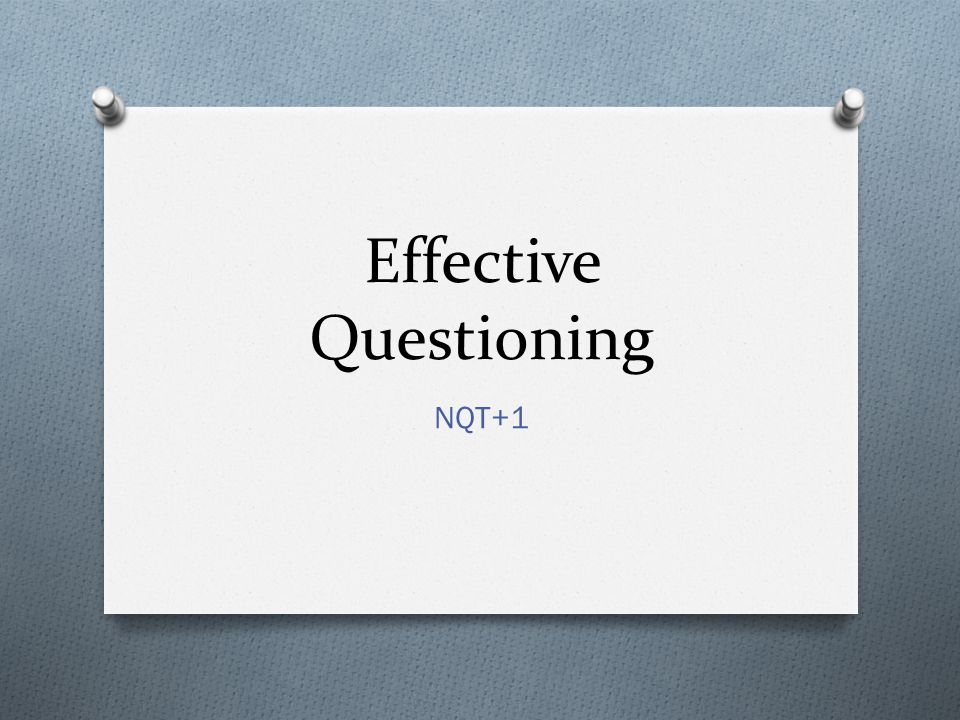 Effective Questioning NQT+1