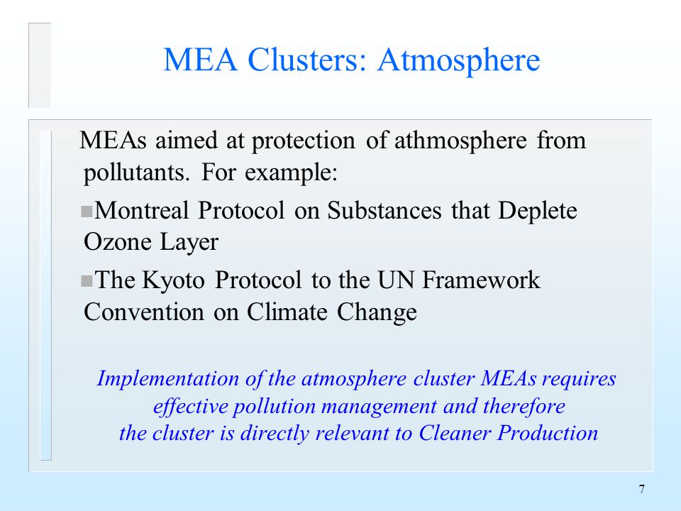 7 MEA Clusters: Atmosphere MEAs aimed at protection of athmosphere from pollutants.