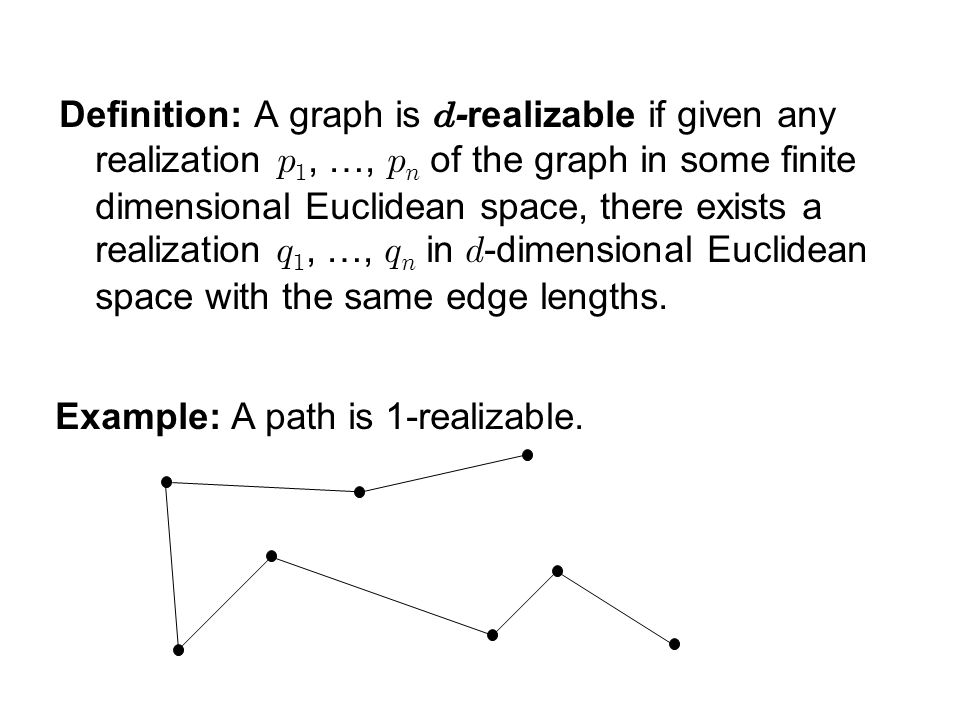 Example: A path is 1-realizable.