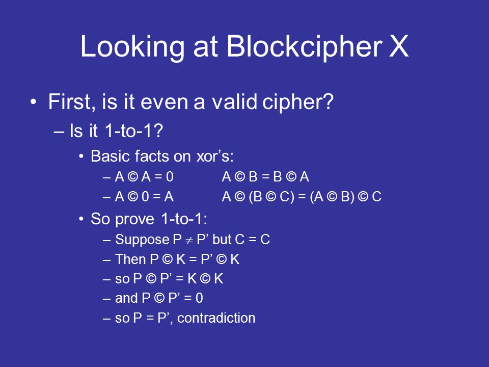 Looking at Blockcipher X First, is it even a valid cipher.