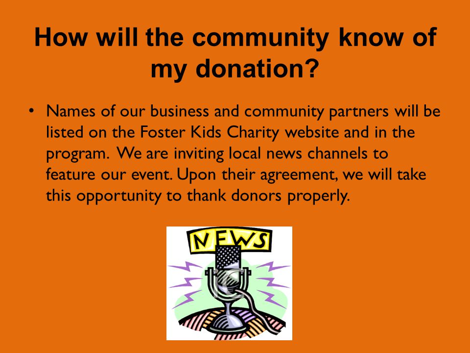How will the community know of my donation.