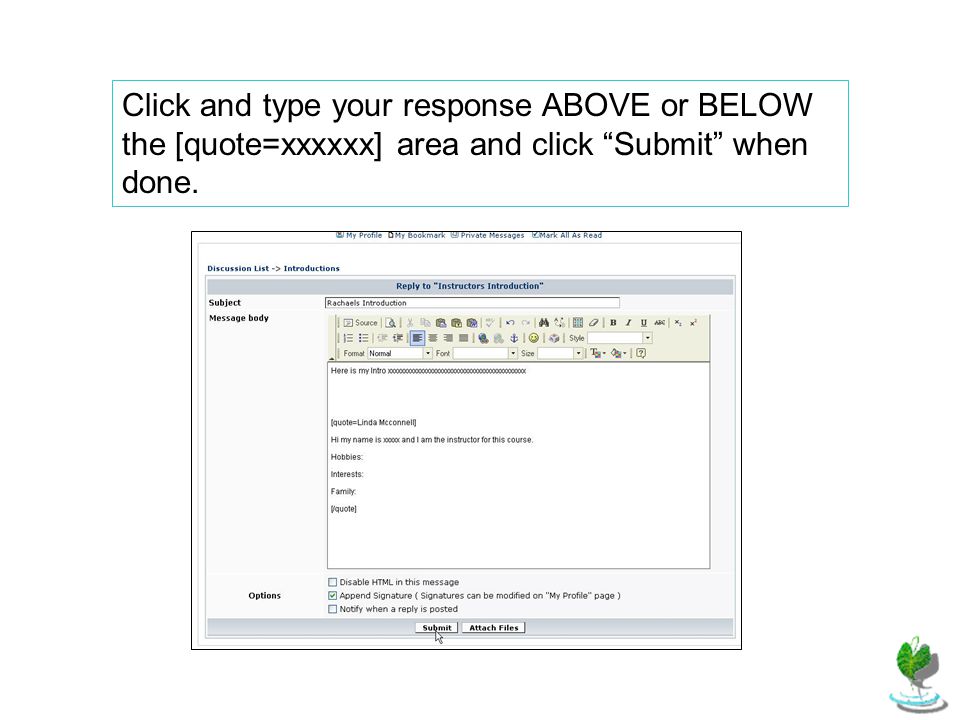 Click and type your response ABOVE or BELOW the [quote=xxxxxx] area and click Submit when done.