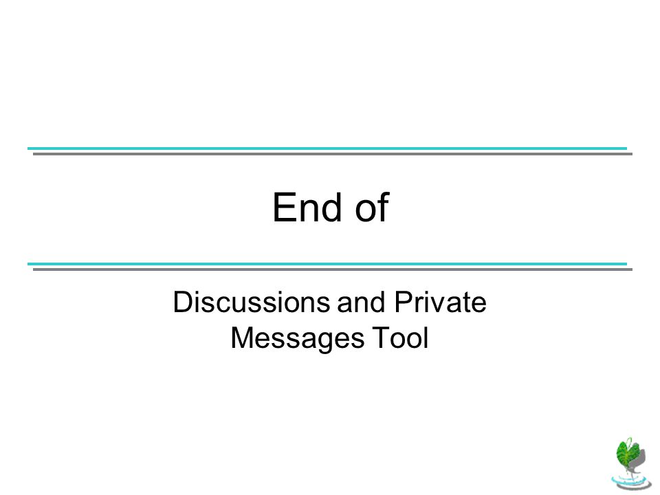 End of Discussions and Private Messages Tool