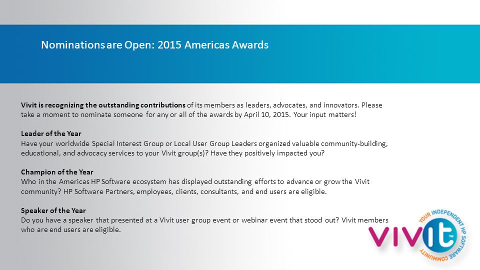 Vivit is recognizing the outstanding contributions of its members as leaders, advocates, and innovators.