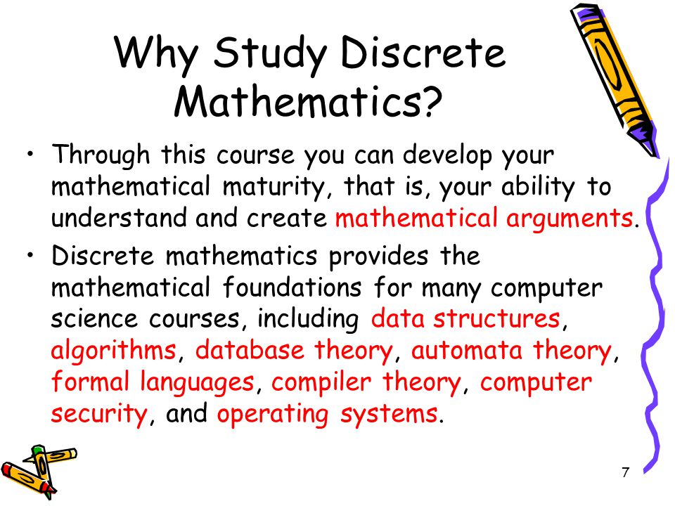 7 Why Study Discrete Mathematics.