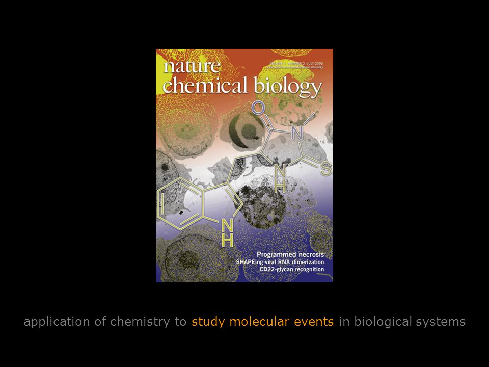 application of chemistry to study molecular events in biological systems