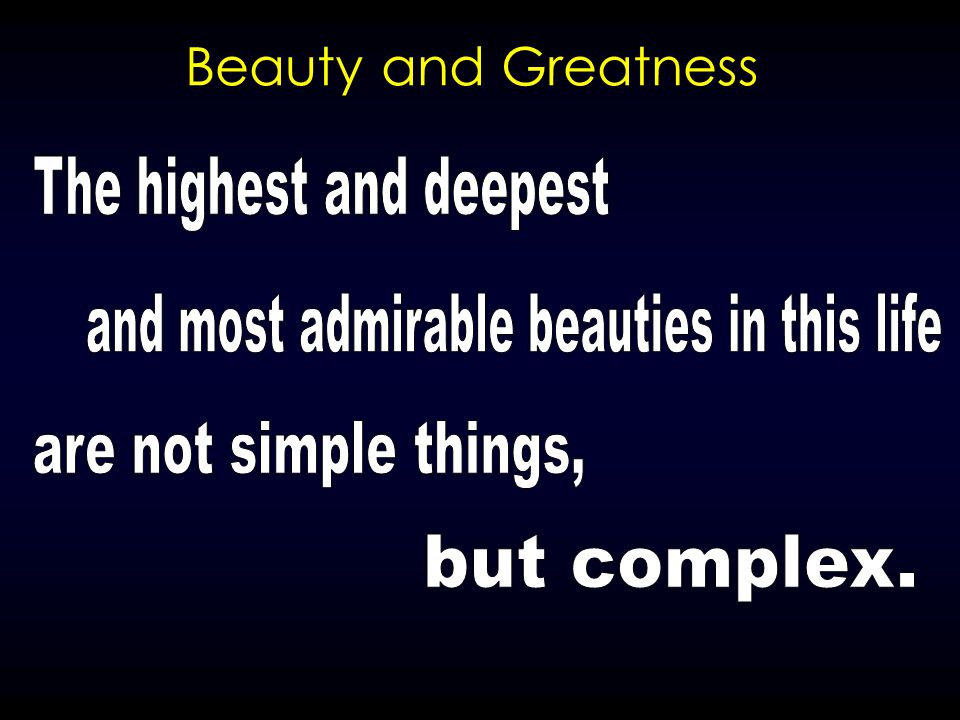 Beauty and Greatness