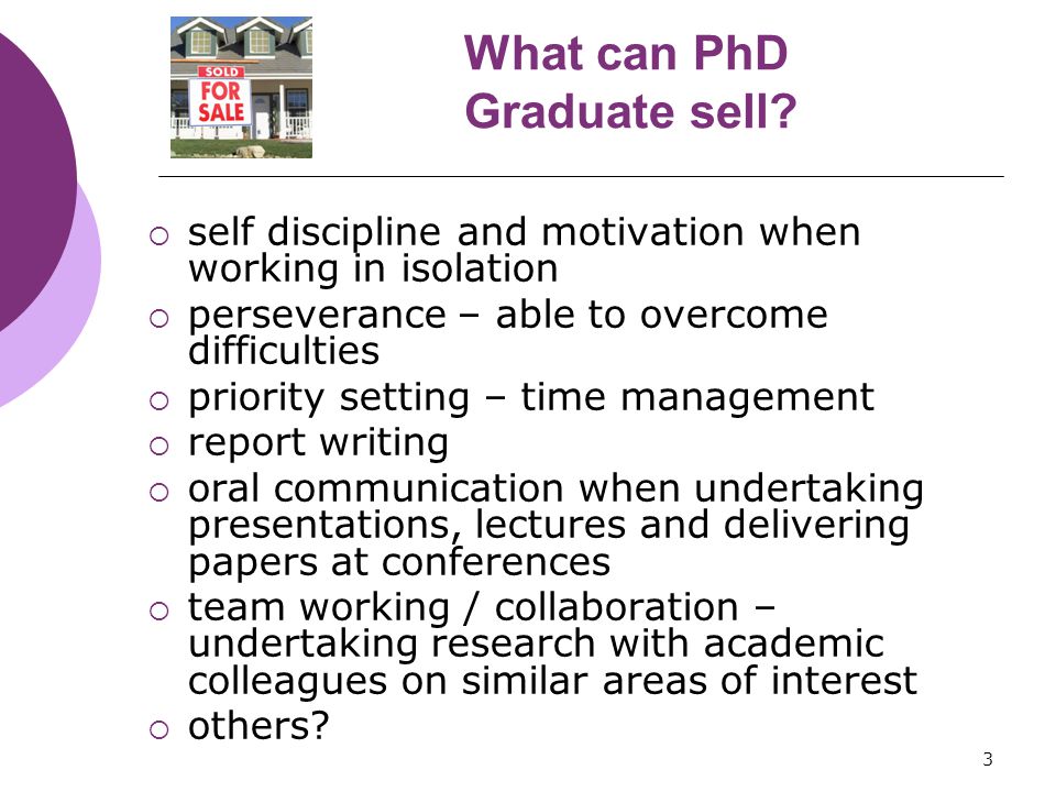 3 What can PhD Graduate sell.