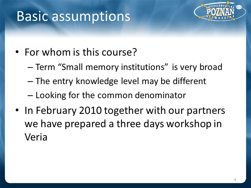 Basic assumptions For whom is this course.