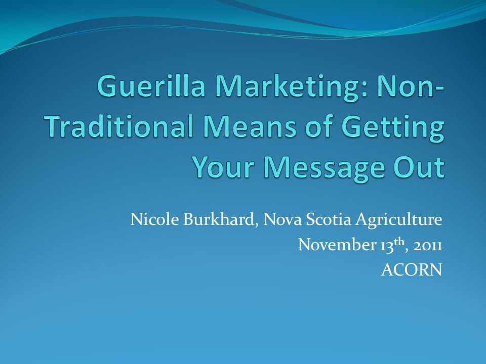 Nicole Burkhard, Nova Scotia Agriculture November 13 th, 2011 ACORN