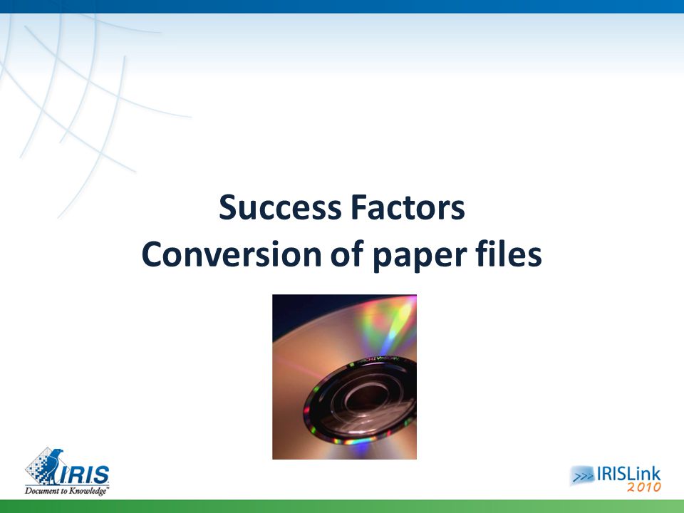 Success Factors Conversion of paper files