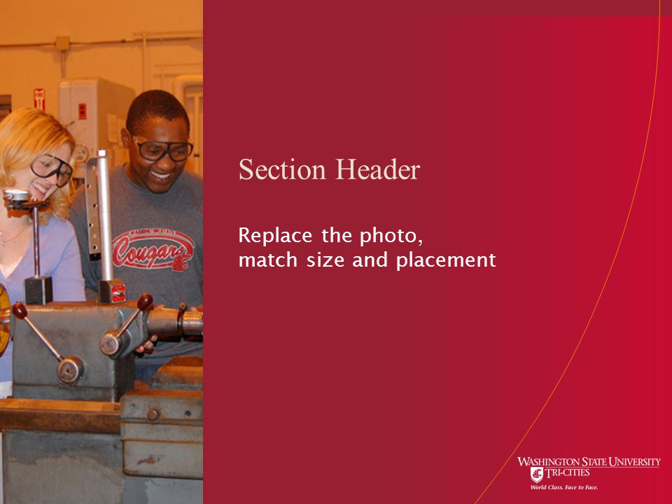 Section Header Replace the photo, match size and placement