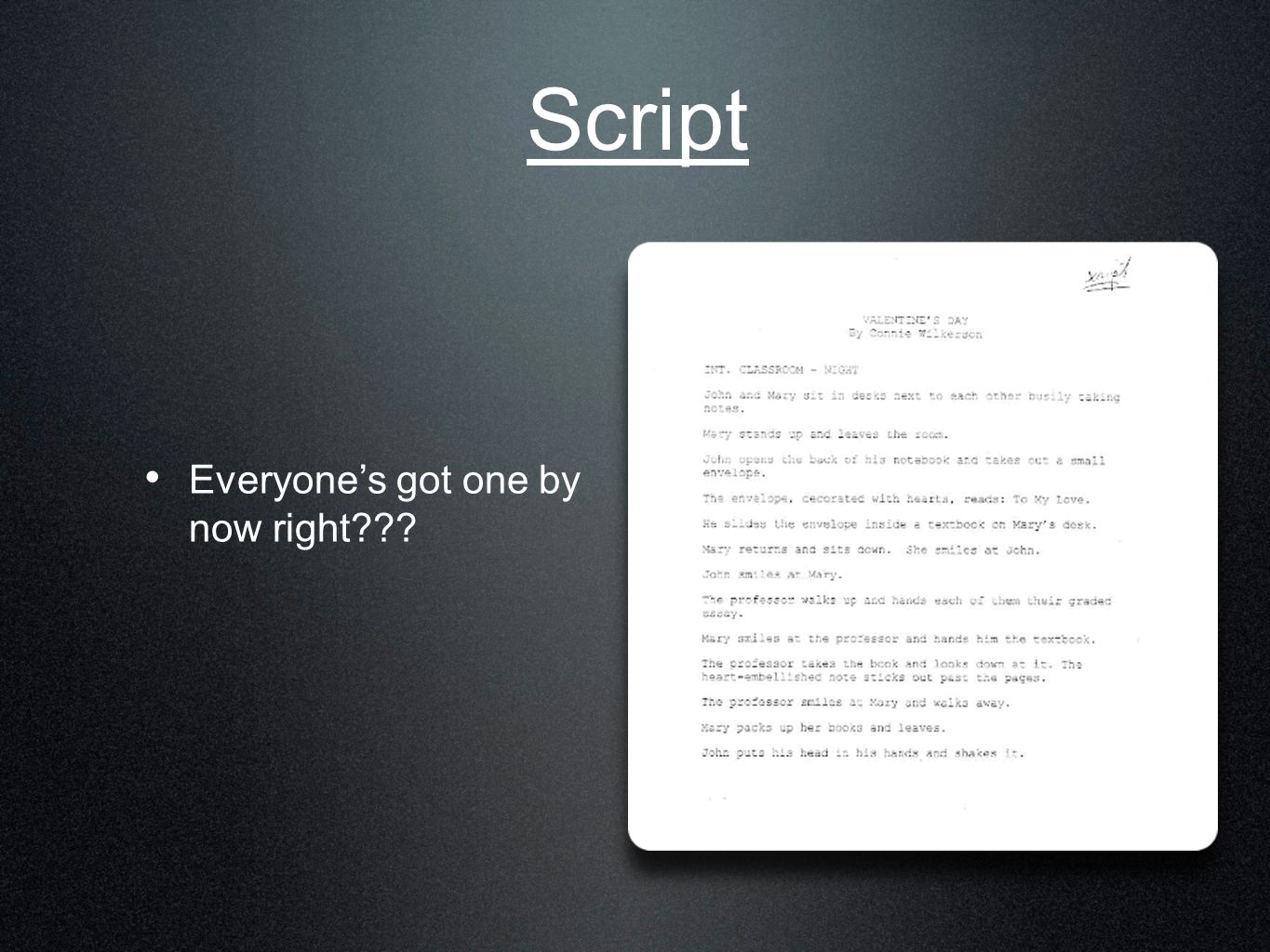 Script Everyone’s got one by now right