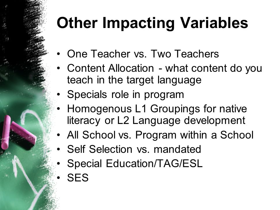 Other Impacting Variables One Teacher vs.