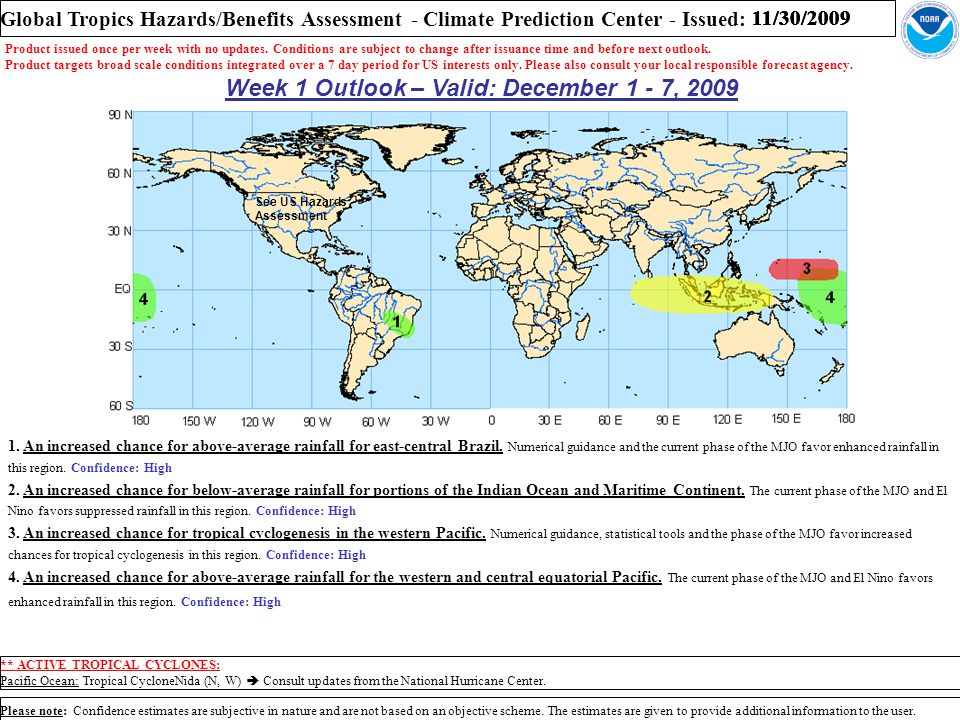Global Tropics Hazards/Benefits Assessment - Climate Prediction Center - Issued: Product issued once per week with no updates.