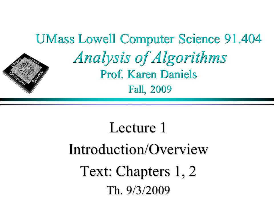 UMass Lowell Computer Science Analysis of Algorithms Prof.
