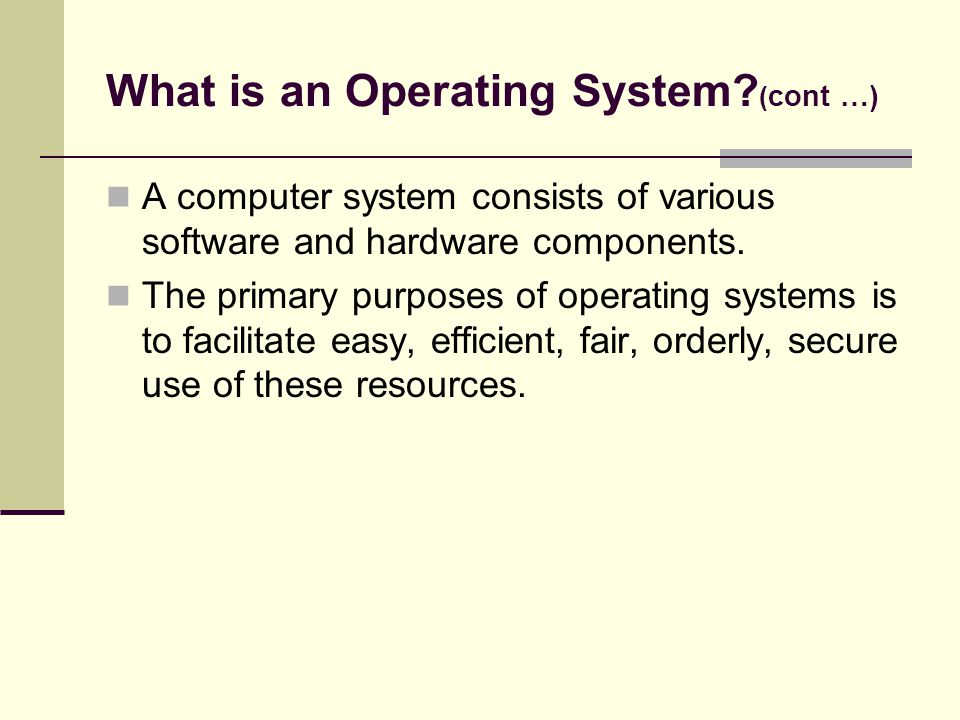 What is an Operating System.