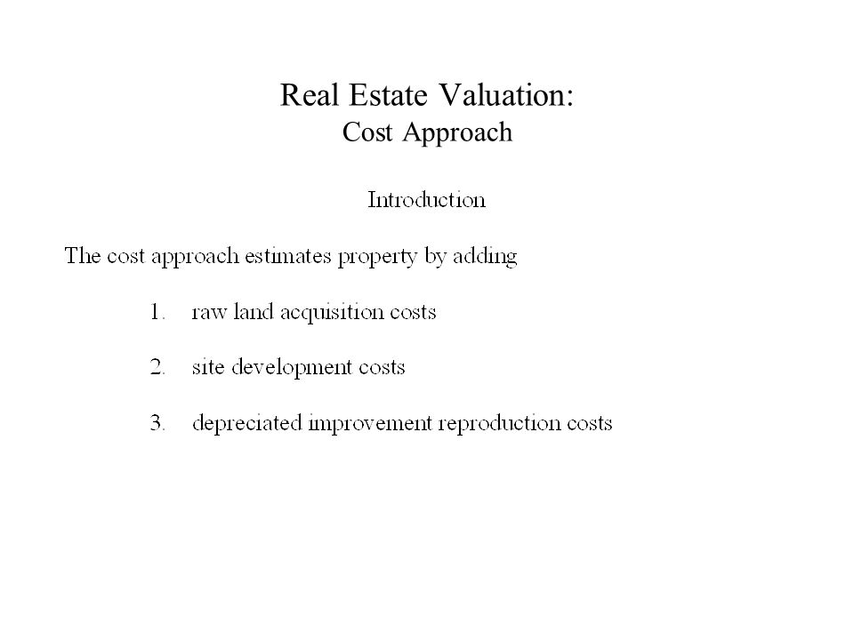 Real Estate Valuation: Cost Approach