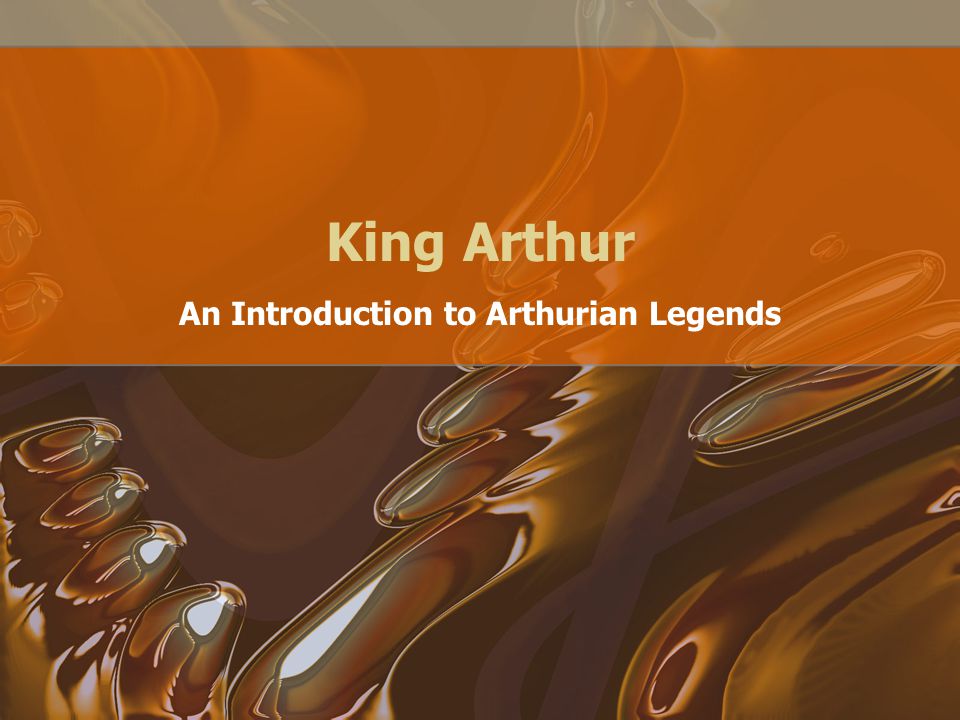 King Arthur An Introduction to Arthurian Legends
