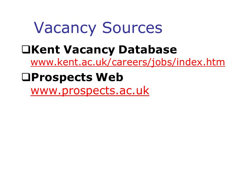 Vacancy Sources  Kent Vacancy Database      Prospects Web
