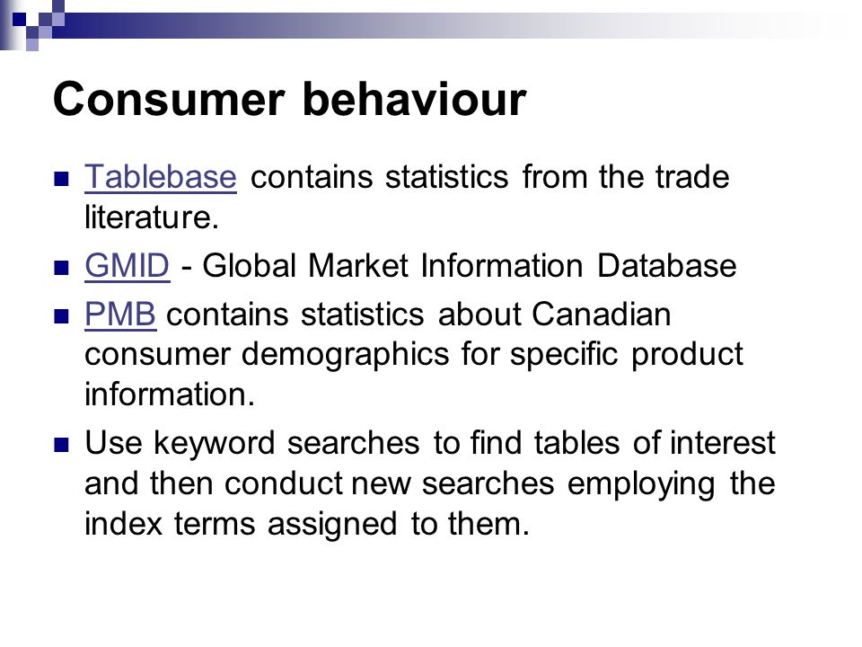 Consumer behaviour Tablebase contains statistics from the trade literature.