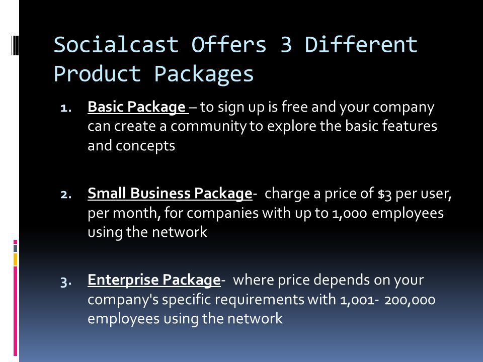 Socialcast Offers 3 Different Product Packages 1.