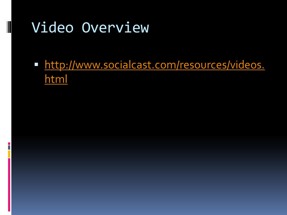 Video Overview 