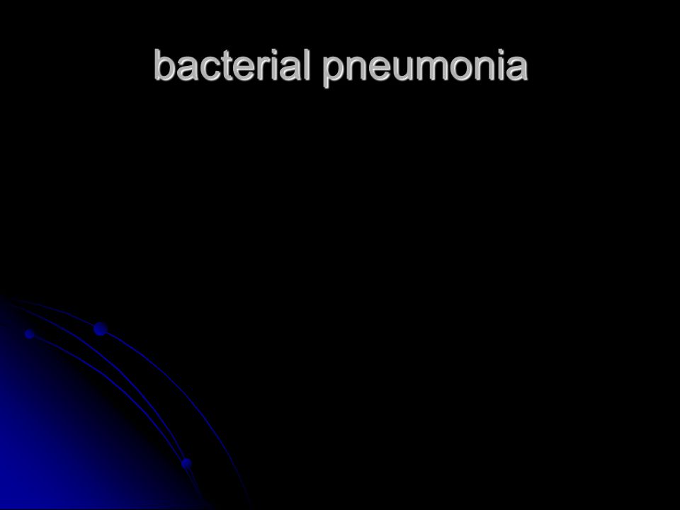 bacterial pneumonia