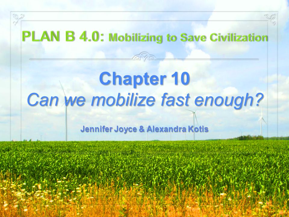 Chapter 10 Can we mobilize fast enough Jennifer Joyce & Alexandra Kotis