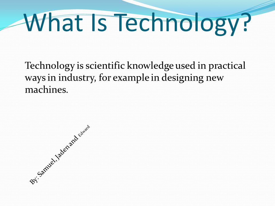 What Is Technology.