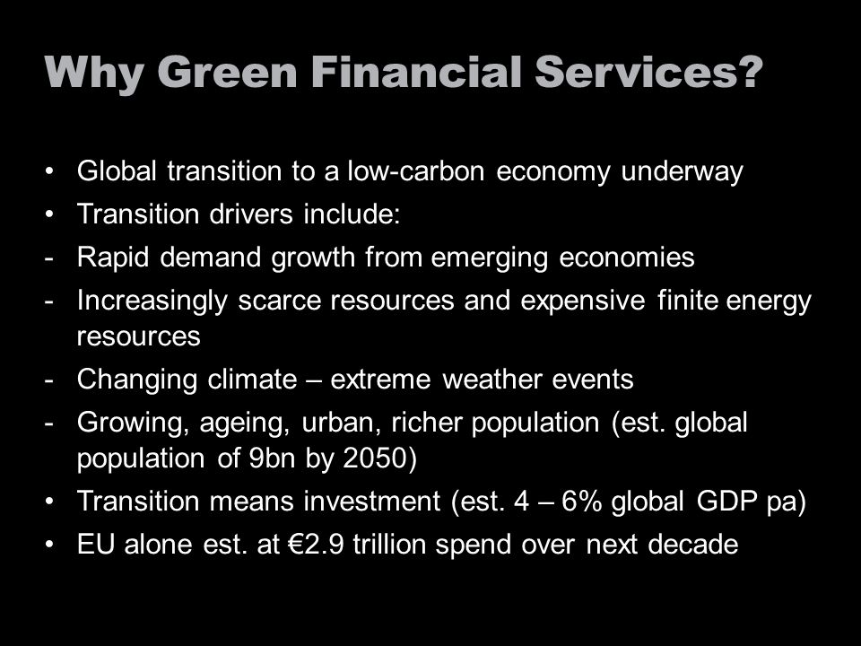 Why Green Financial Services.
