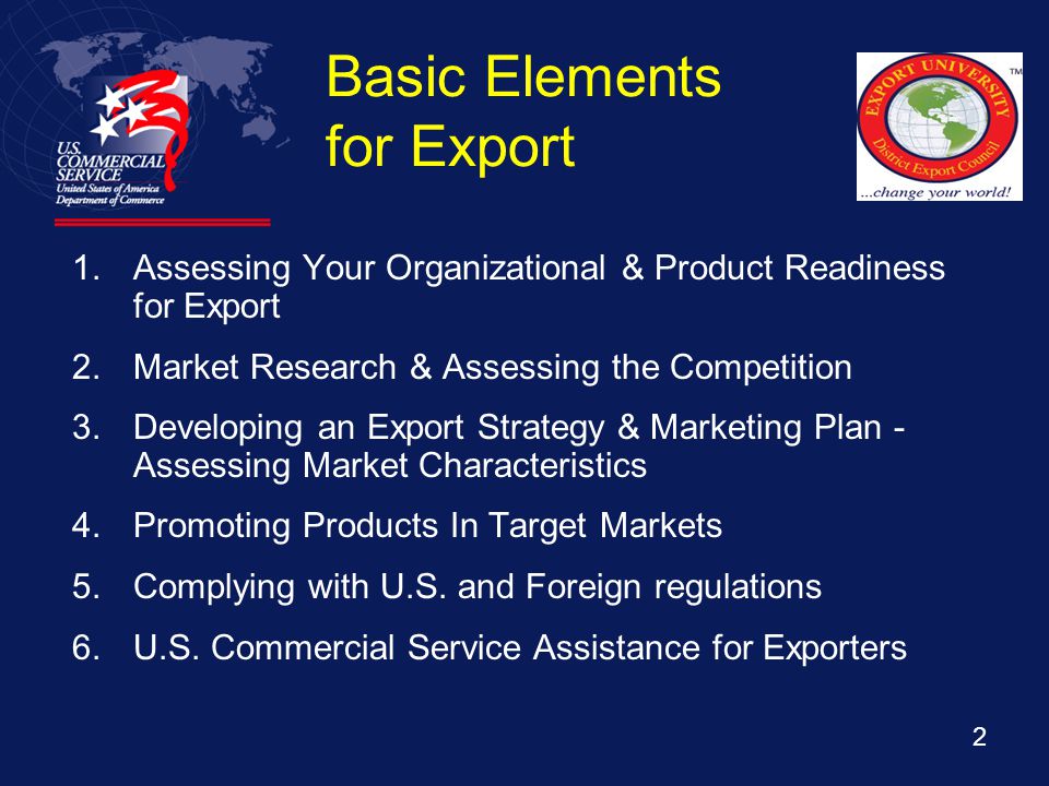 U.S. Commercial Service U.S. Department of Commerce The Basics of Exporting