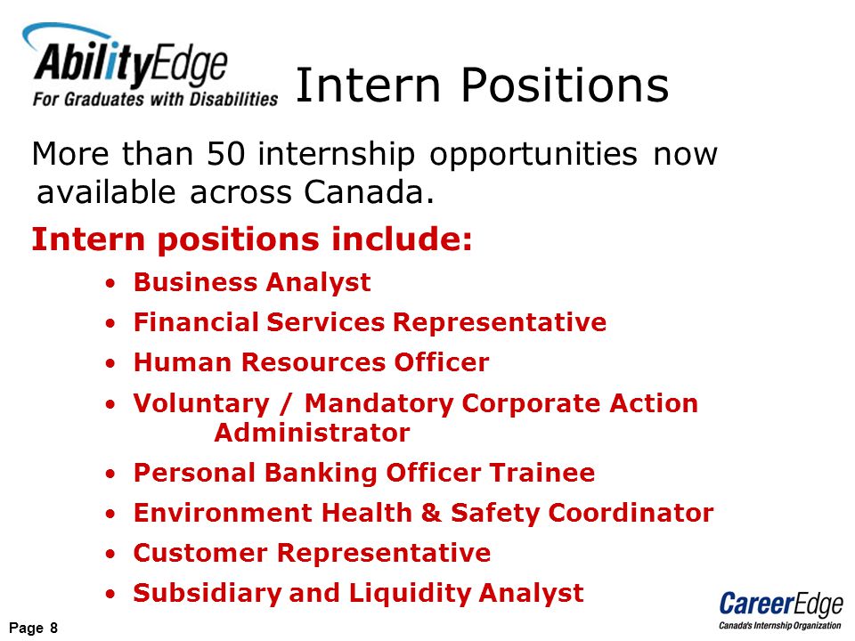 Page 8 More than 50 internship opportunities now available across Canada.