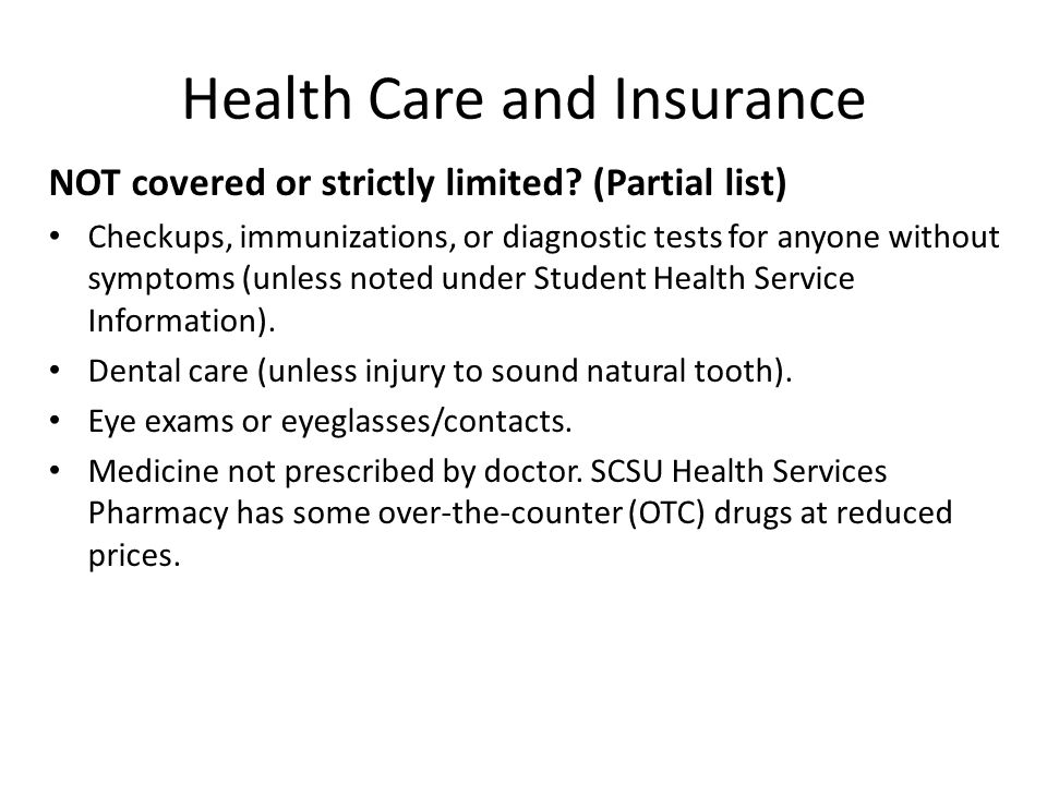 Health Care and Insurance NOT covered or strictly limited.