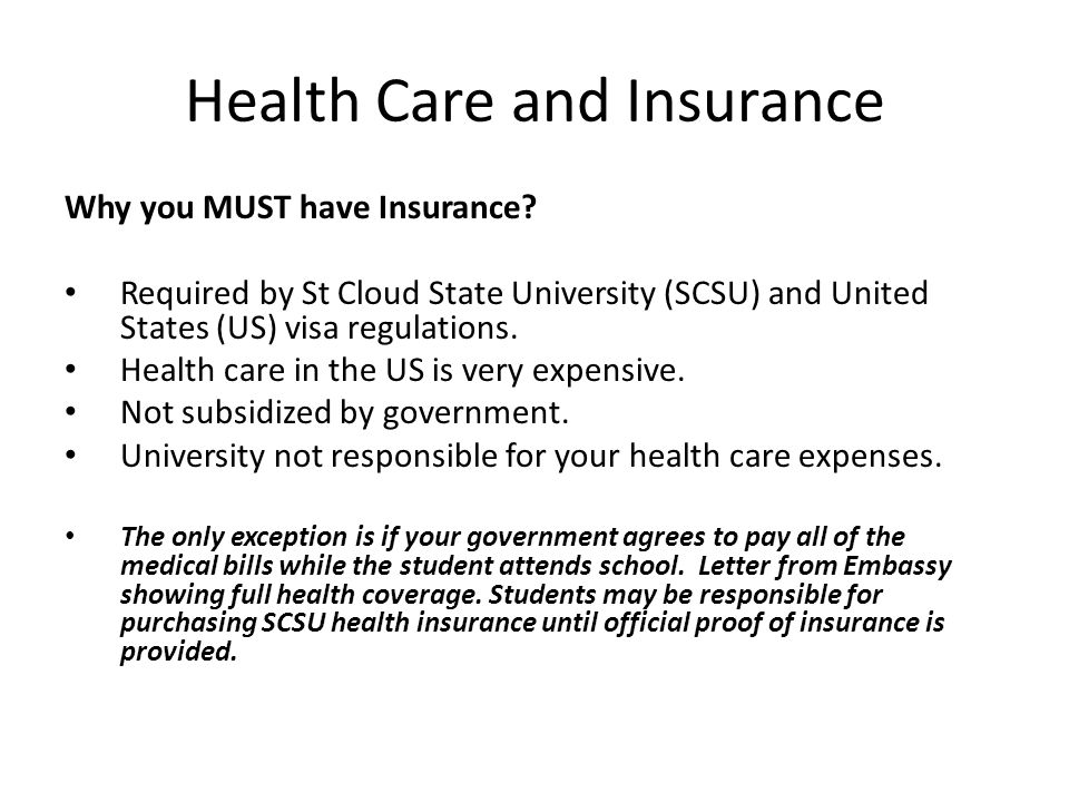 Health Care and Insurance Why you MUST have Insurance.