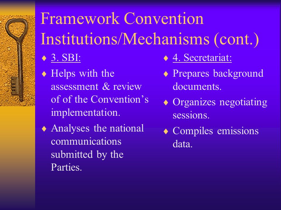 Framework Convention Institutions/Mechanisms (cont.)  3.