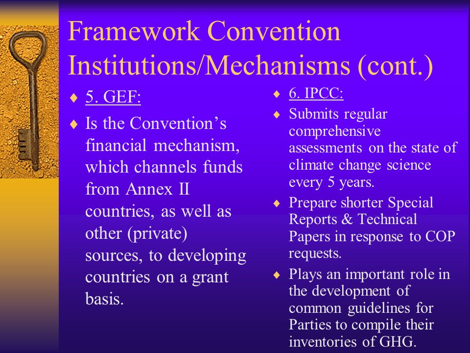 Framework Convention Institutions/Mechanisms (cont.)  5.