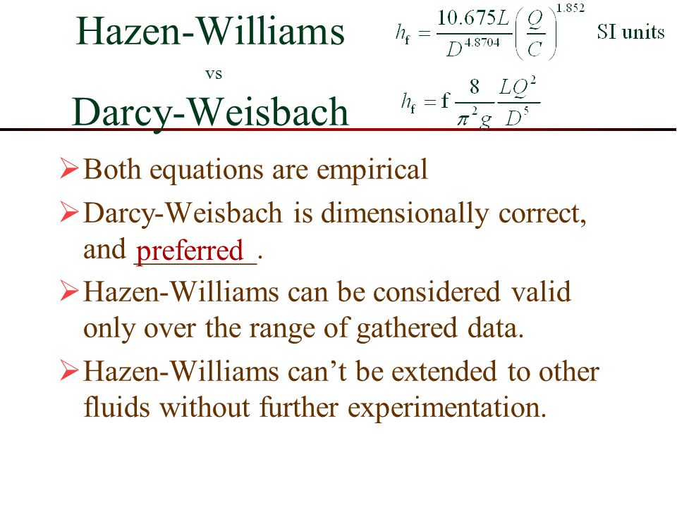 Hazen Williams Equation Head Loss Jennarocca 31 Hazen Williams Monroe L Weber Shirk S Chool Of Civil And Environmental