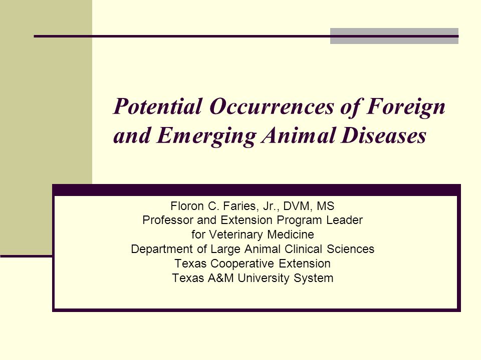 Potential Occurrences of Foreign and Emerging Animal Diseases Floron C.