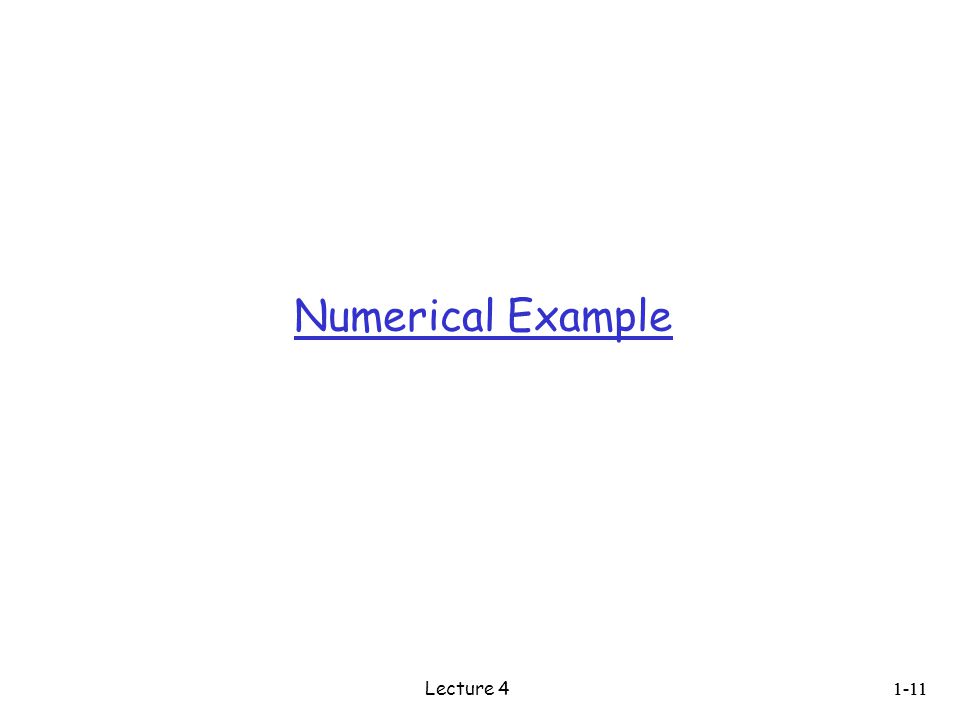 Numerical Example 1-11 Lecture 4