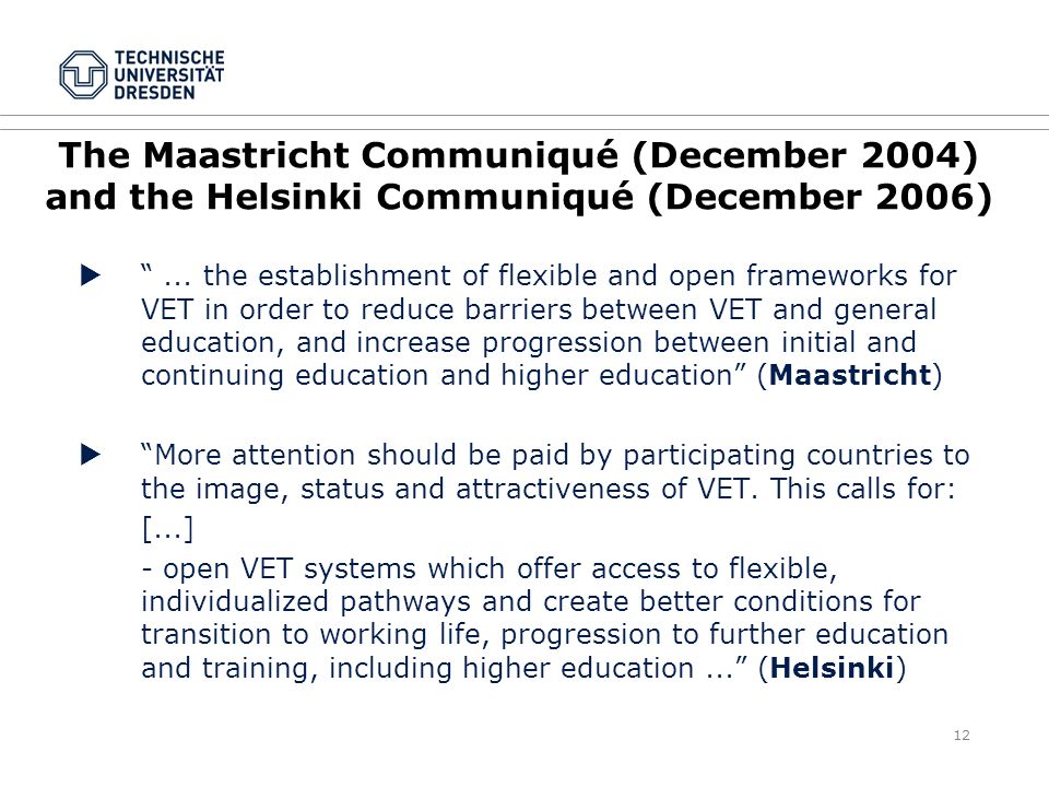 12 The Maastricht Communiqué (December 2004) and the Helsinki Communiqué (December 2006)  ...