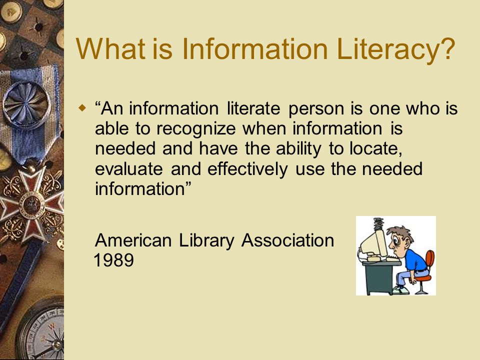 What is Information Literacy.
