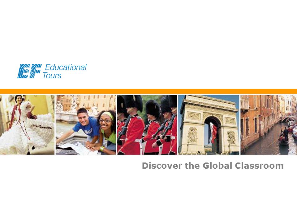 EF Educational Tours Discover the Global Classroom