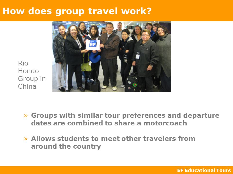 EF Educational Tours How does group travel work.
