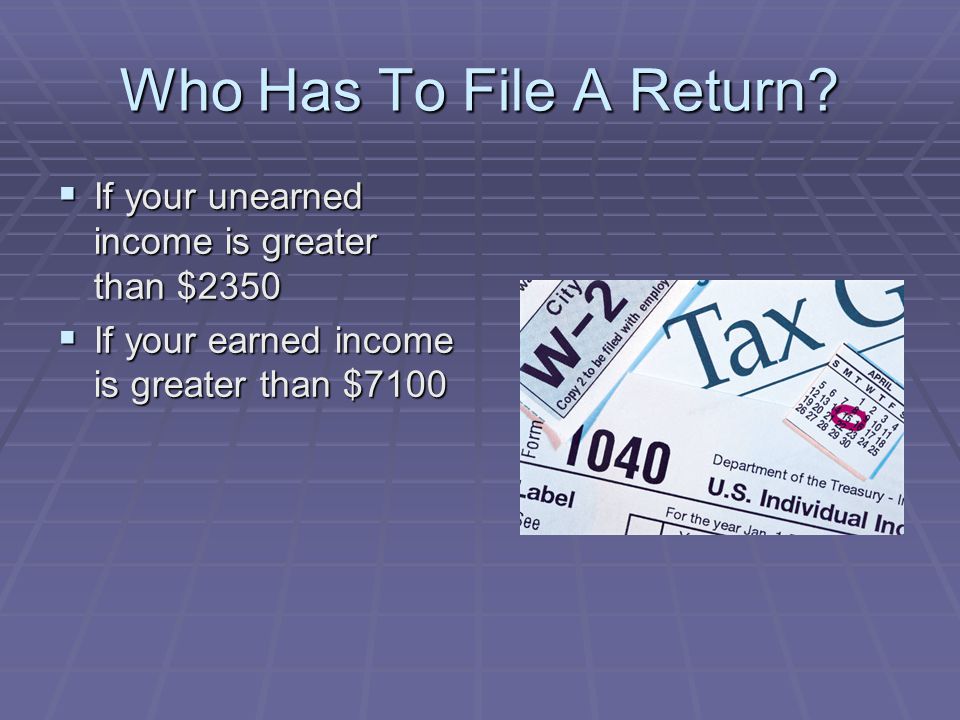 Who Has To File A Return.