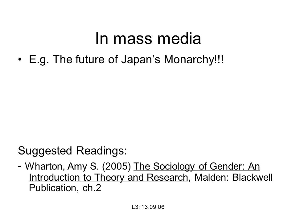 L3: In mass media E.g. The future of Japan’s Monarchy!!.