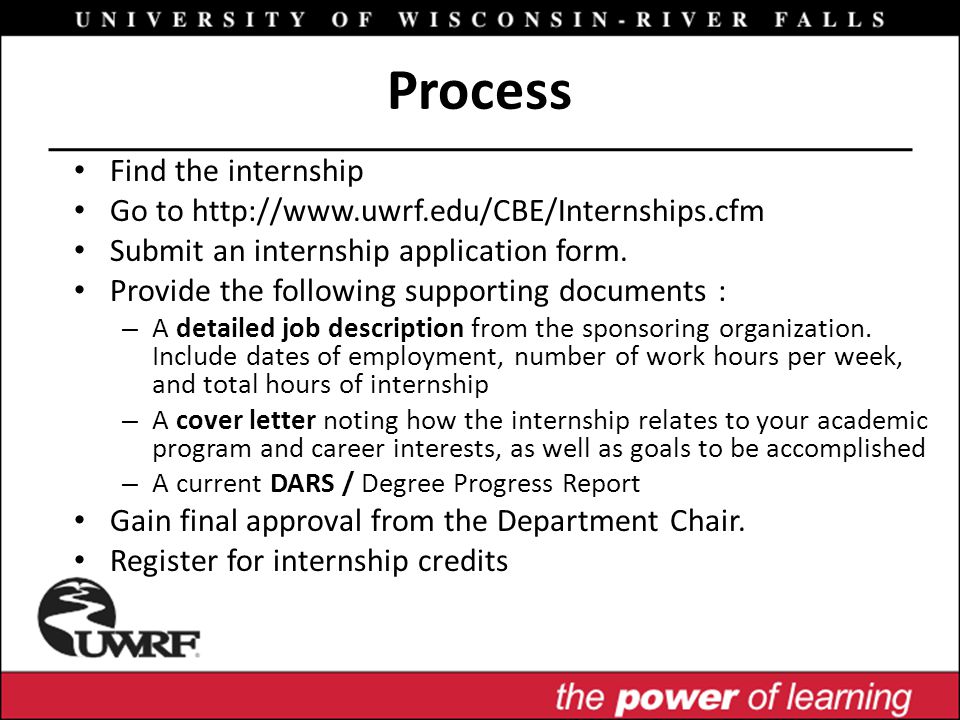 Process Find the internship Go to   Submit an internship application form.