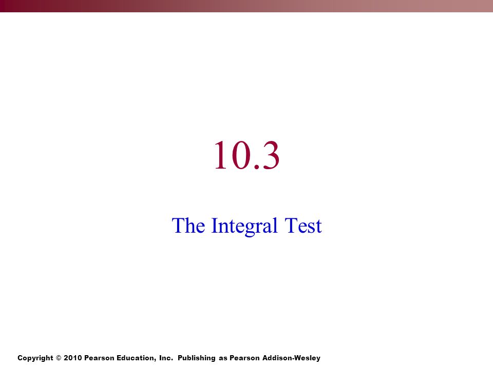 10.3 The Integral Test