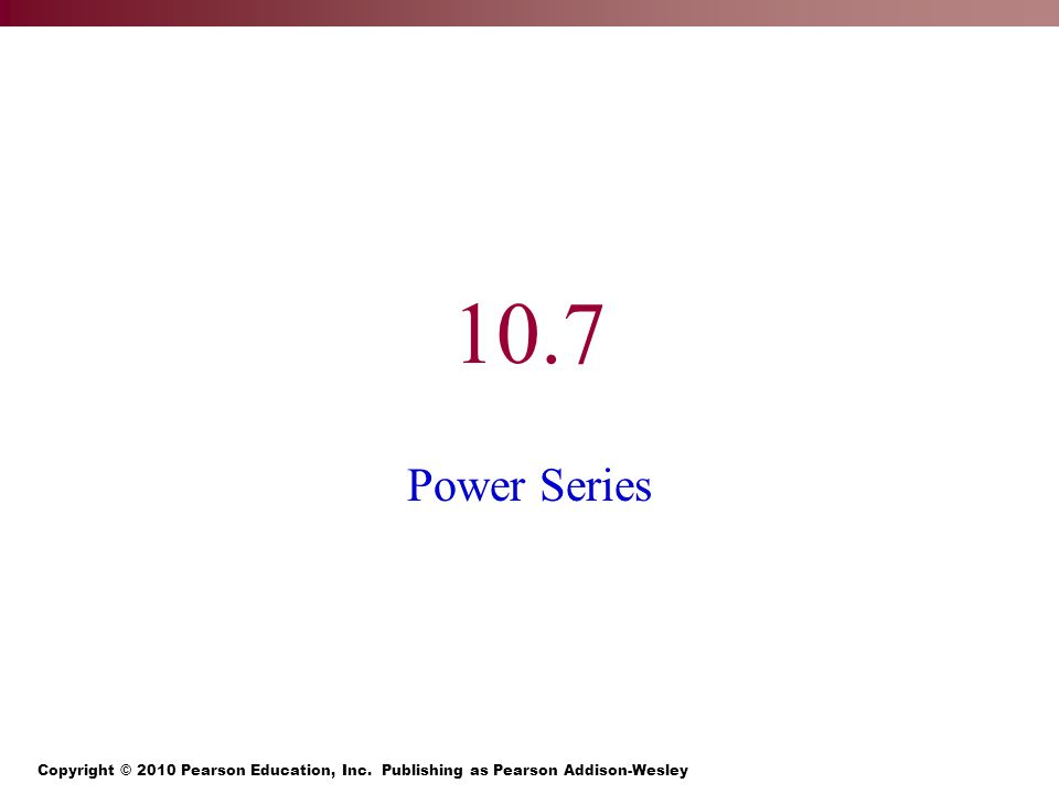 10.7 Power Series